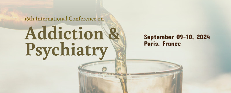 16th International Conference on Addiction & Psychiatry