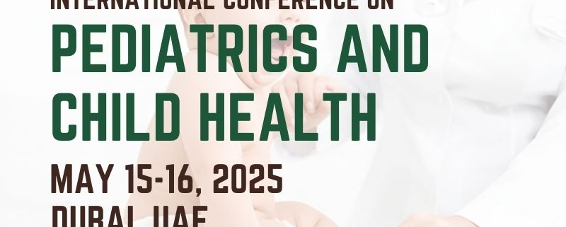 International Conference on Pediatrics and Child Health