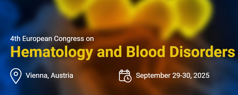 4th European Congress on Hematology and Blood Disorders