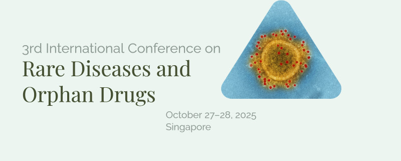 3rd International Conference on Rare Diseases and Orphan Drugs