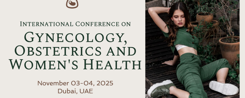 International Conference on Gynecology, Obstetrics and Women's Health