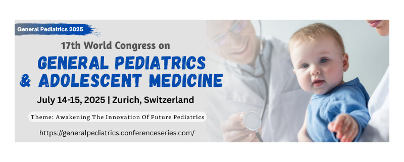 17th World Congress on General Pediatrics & Adolescent Medicine